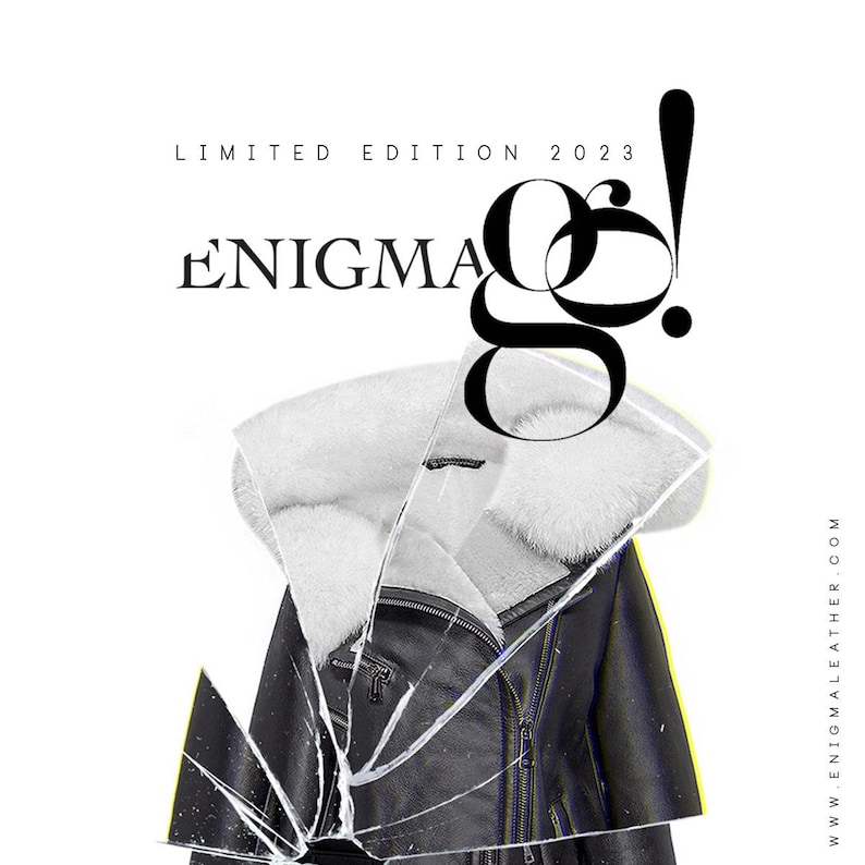May include: A black leather jacket with a white fur collar. The jacket is broken through a pane of glass. The text "LIMITED EDITION 2023 ENIGMA" is visible above the jacket. The text "www.enigmaleather.com" is visible on the right side of the image.