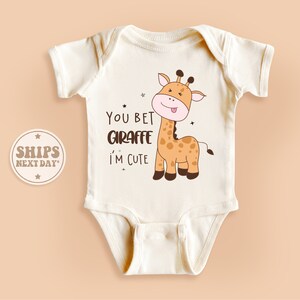 You Bet Giraffe I&#39;m Cute Baby Onesie®, Giraffe Baby Onesie®, Funny Animal Onesie®, Cute Natural Baby Onesie® #TLC00200