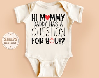 Hi Mommy Daddy Has A Question For You Onesie®, Funny Baby Bodysuit, Cute Natural Onesie® #TLC00539