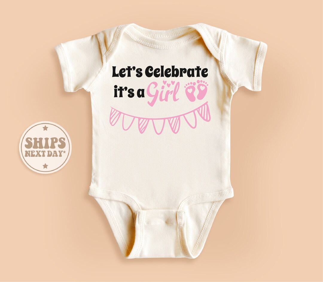 Let's Celebrate It's A Girl Onesie® Baby Girl Etsy