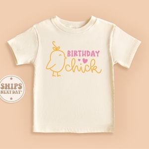 Birthday Chick Toddler Shirt, Birhday Party Baby Shirt, Baby Girl Shirt, Retro Natural Birthday Girl Gift #TLC02204