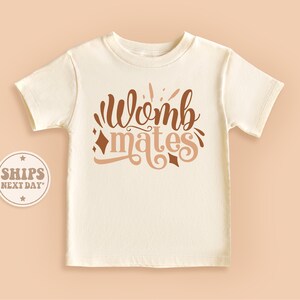 Womb Mates Toddler Shirt, Twin Baby Shirt, Funny Best Friends Twin Gift #TLC02334