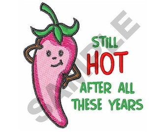 STILL HOT - Machine Embroidery Design