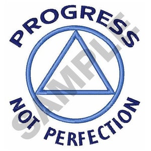 May include: Blue and white graphic with a circle and triangle inside. The text around the circle reads "Progress Not Perfection".