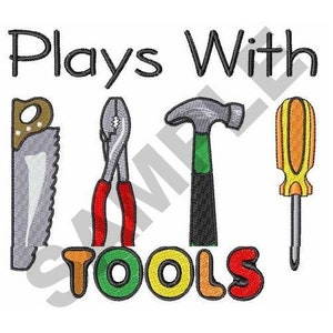 Plays With Tools - Machine Embroidery Design