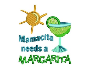 Mamacita necesita una margarita - Diseño de bordado a máquina