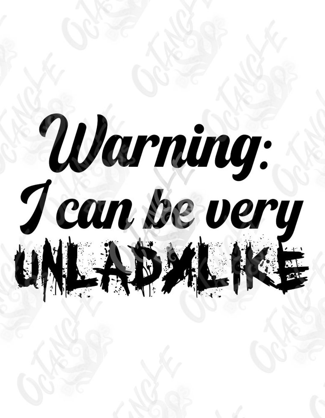 Warning: I Can Be Very Unladylike Instant Download Svg - Etsy