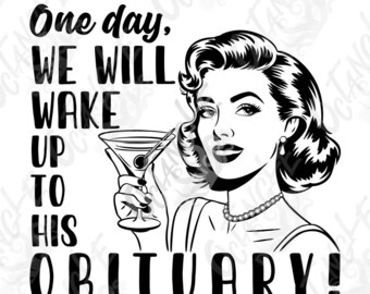 IYKYK, One day, we will wake up to his obituary - cheers - FDT - svg, png