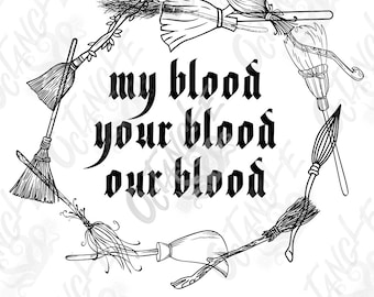 circle of brooms - practical magic - witches - coven - my blood, your blood, our blood - break the curse - instant download - svg, png