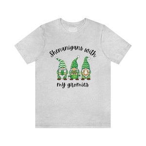 Shenanigans with my Gnomies- St. Patrick Day - Unisex Jersey Short Sleeve Tee