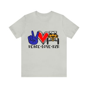 RZR Shirt for Women, Peace Love RZR, Unisex Jersey Short Sleeve Tee, Off Roading T Shirt, Riding Shirt, Country Girl Shirt