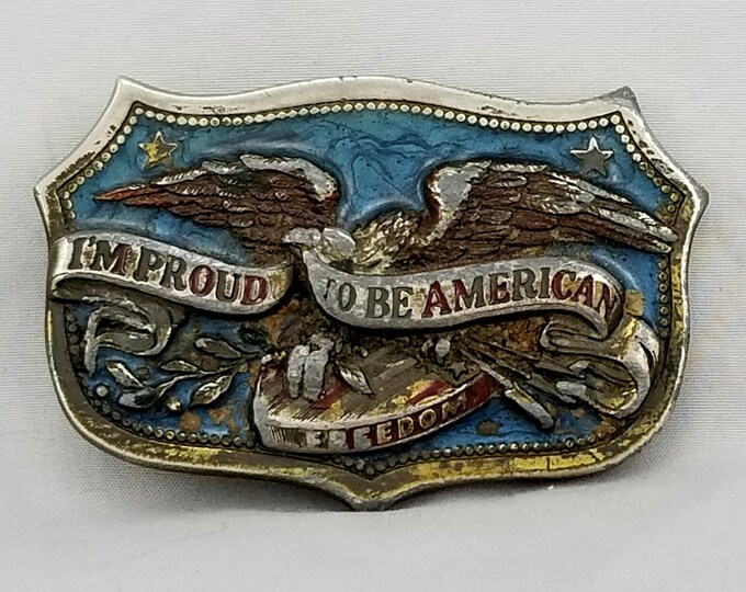 Belt Buckle 1984 I'm Proud To Be American Freedom Bald Eagle USA Made