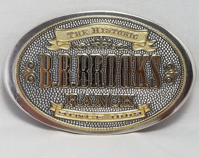 Vintage B.B. Brooks Ranch Belt Buckle The Historic Since 1882 Oval