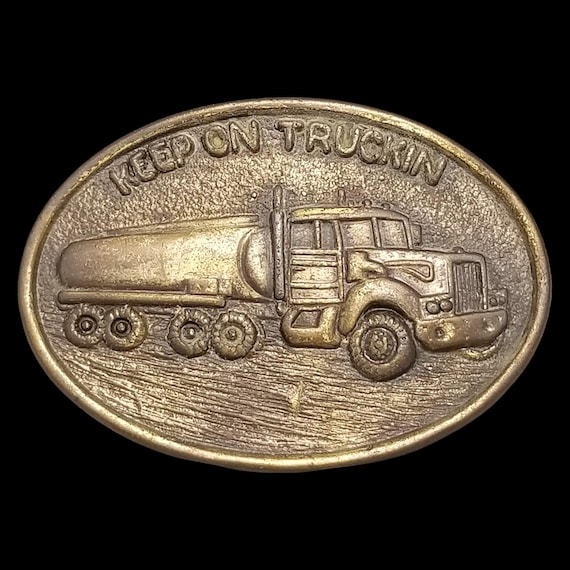 Vintage Belt Buckle Keep On Trucking Gasoline Oil Milk Tanker 18-Wheeler Big Rig