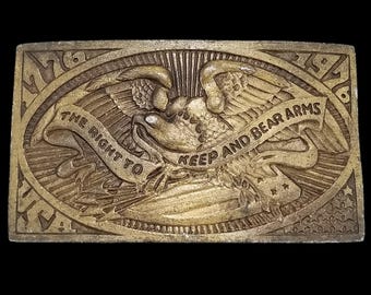 The Right To Keep And Bear Arms - Eagle 1976 Belt Buckle Brass Plated USA Made