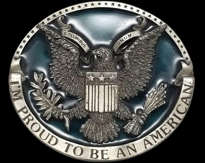 Vintage Belt Buckle Pewter 1981 I'm Proud To Be An American E Pluribus Unum USA