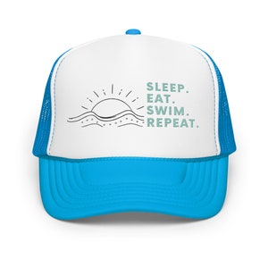 Swimmer Foam Trucker Hat - Sleep. Eat. Swim. Repeat.