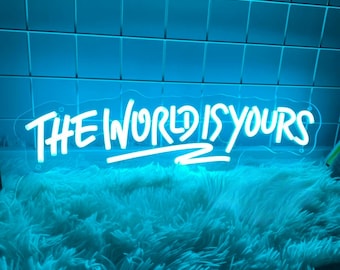 The World Is Yours Neon Sign, Handmade Bedroom Wall Decor