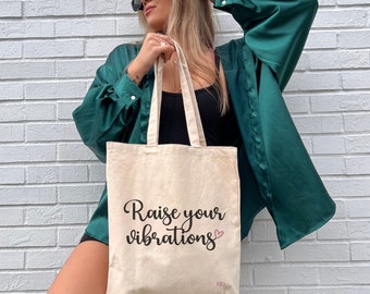 Raise Your Vibrations / Canvas Tote Bag / Spiritual Gift / Everyday Bag / Law of Attraction / Pretty Tote Bag / Self Love Bag / Inspiring