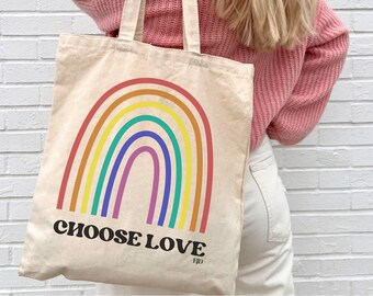 Choose Love Tote / Pride Tote Bag / Rainbow / Inspirational Bag / LGBTQ / Canvas Tote Bag / LGBTQ Ally / Gift for Her / Gay / Gay Pride