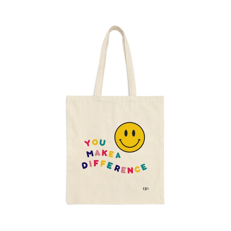 You Make a Difference Bag / Self Love / Self Care / Mental Health / Positivity Bag / Smiley Face Bag / Canvas Tote Bag / Inspirational Bag image 8