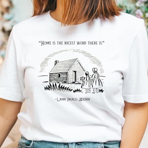 Little House on the Prairie Shirt, Inspirational sayings shirt, cotton shirt Women's Jersey Short Sleeve Tee