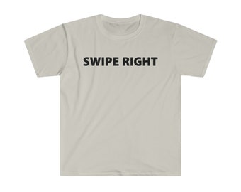 SWIPE RIGHT T-shirt (black letters, many colors)