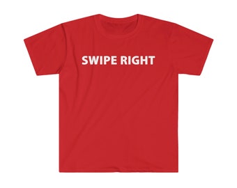 SWIPE RIGHT unisex t-shirt (white letters)