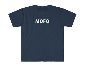 MOFO unisex t-shirt (white letters, many colors)