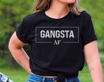 Funny shirt,Gangsta, Gangsta Shirt, Men's shirt, Womens shirt, Funny, Dad Shirt, Mom Shirt