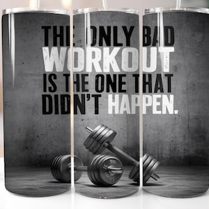 Workout Motivation 20 Oz Tumbler Wrap Sublimation Design (Digital Download)