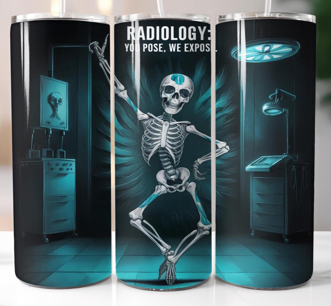 Radiology Tech Tumbler Wrap: Skeleton Design (digital Download) - Etsy
