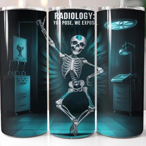 Radiology Tech 20 oz Skinny Tumbler Wrap, Straight/Tapered Design, Radiologist Tumbler Png, Digital Download,X-Ray Technician Tumbler Wrap