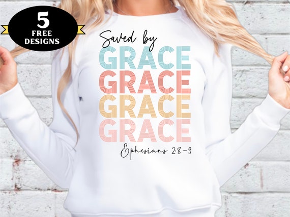 Cute Christian Sublimation Design, Saved by Grace Shirt png, Ephesians 2:8-9 Christian png, Cute Christian png