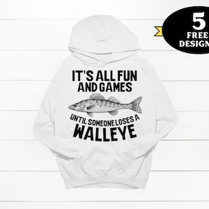 Funny fishing sublimation design, All Fun and Games Walleye png and svg, fishing hat png, fisherman png, funny fishing png