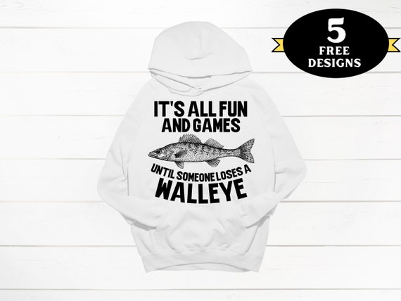 Funny Fishing Sublimation Design, All Fun and Games Walleye Png, Fishing Hat  Png, Fisherman Png, Funny Fishing Png 