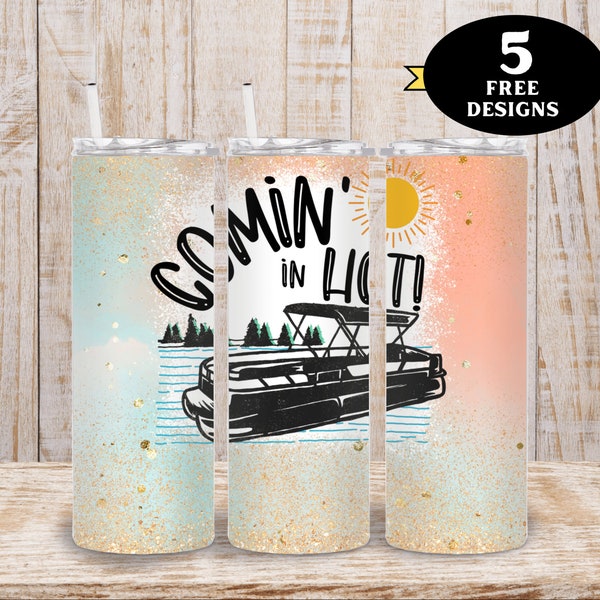 Funny Boating Tumbler, Comin’ in Hot Pontoon Tumbler png, Pontooning Tumbler png, Funny Pontoon 20oz Tumbler wrap png, funny pontoon png