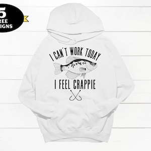 Funny fishing sublimation design, I Can’t Work Today I Feel Crappie png, fishing hat png, fisherman png, funny fishing png, Feel Crappie png