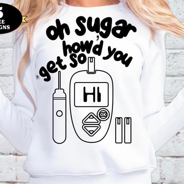 Funny Diabetes png, Sugar How’d You Get So Hi png, funny Type 2 shirt, funny type 1 diabetes png, Funny Diabetes mug png