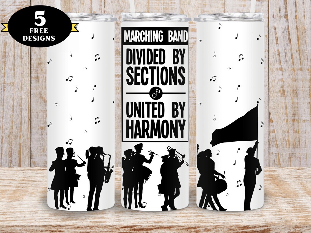 Marching Band Tumbler Png, Marching Band Divided by Sections United by