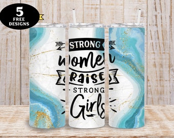 Strong Women Raise Strong Girls Tumbler png, Strong Woman Tumbler png, Geode Woman Tumble, Strong Women Strong Girls 20oz Tumbler png