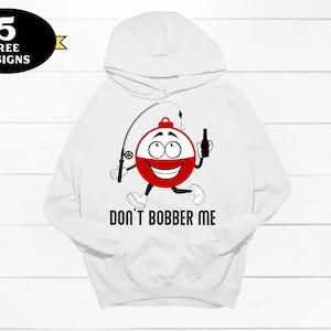 Funny fishing sublimation design, Don’t Bobber Me png, fishing hat png, fisherman png, funny fishing png