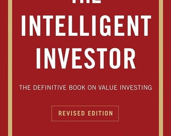 The Intelligent Investor: The Definitive Book on Value Investing (Revised)