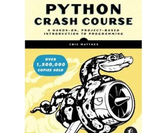 Python-crashcursus, 3e editie: een praktische, projectgebaseerde inleiding tot programmeren