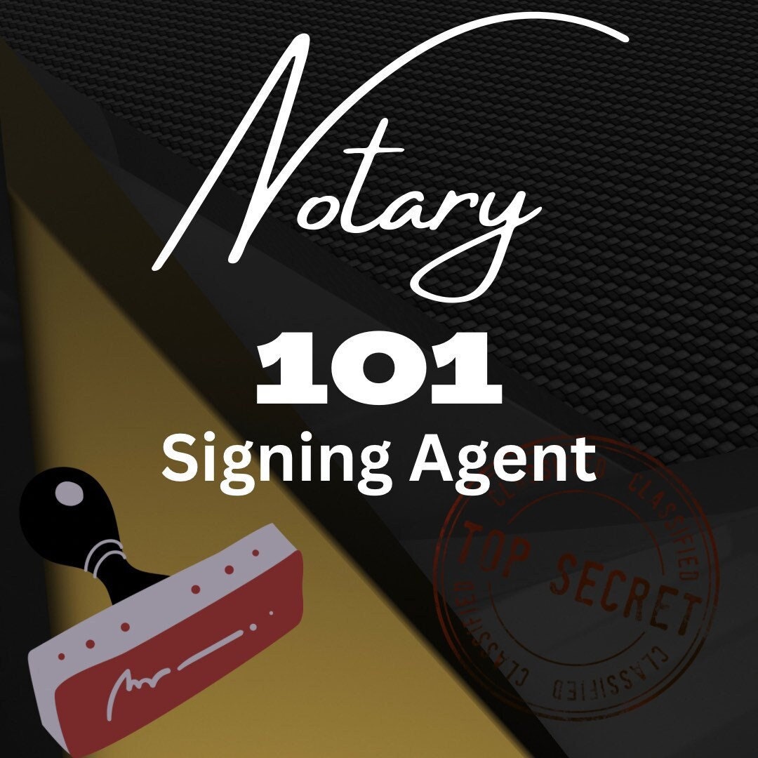 Notary 101 Signing Agent, How to a Notary Public, Notary