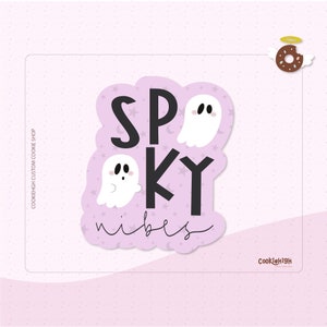 Spooky Vibes Plaque Cookie Cutter .Stl | Instant download!