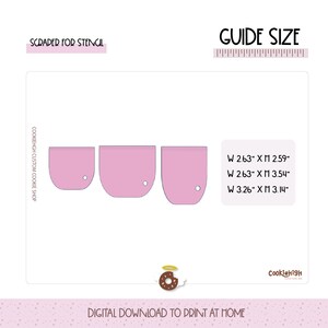 May include: Three pink cookie cutter stencils in different sizes for making a half-circle shape. The largest stencil is 3.26 inches wide by 3.14 inches high. The medium stencil is 2.63 inches wide by 3.54 inches high. The smallest stencil is 2.63 inches wide by 2.59 inches high. The text "SCRAPER FOR STENCIL" is at the top of the image. The text "GUIDE SIZE" is at the top right of the image. The text "COOKIEHIGH CUSTOM COOKIE SHOP" is on the left side of the image. The text "DIGITAL DOWNLOAD TO PRINT AT HOME" is at the bottom of the image. The text "CookieHigh" is at the bottom right of the image.
