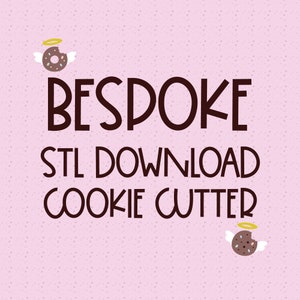 STL Cookie Cutter File | Custom STL files for 3D printer |  Digital Download Cookie Cutter