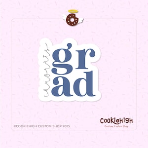 May include: A blue and white sticker with the word "grad" and the text "congrats" written vertically on the left side. The sticker is on a pink background with white sprinkles.