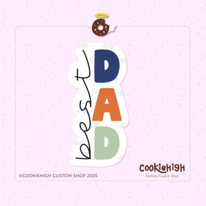Skinny Best Dad Plaque Cookie Cutter .Stl + PNG Image of Eddie! | Instant download!